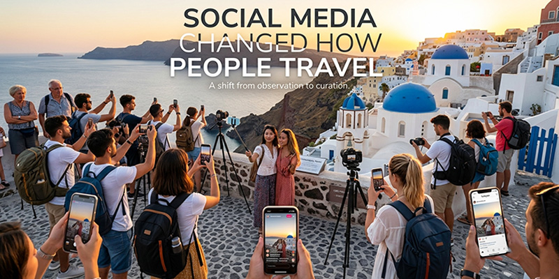 Social Media Changed How People Travel